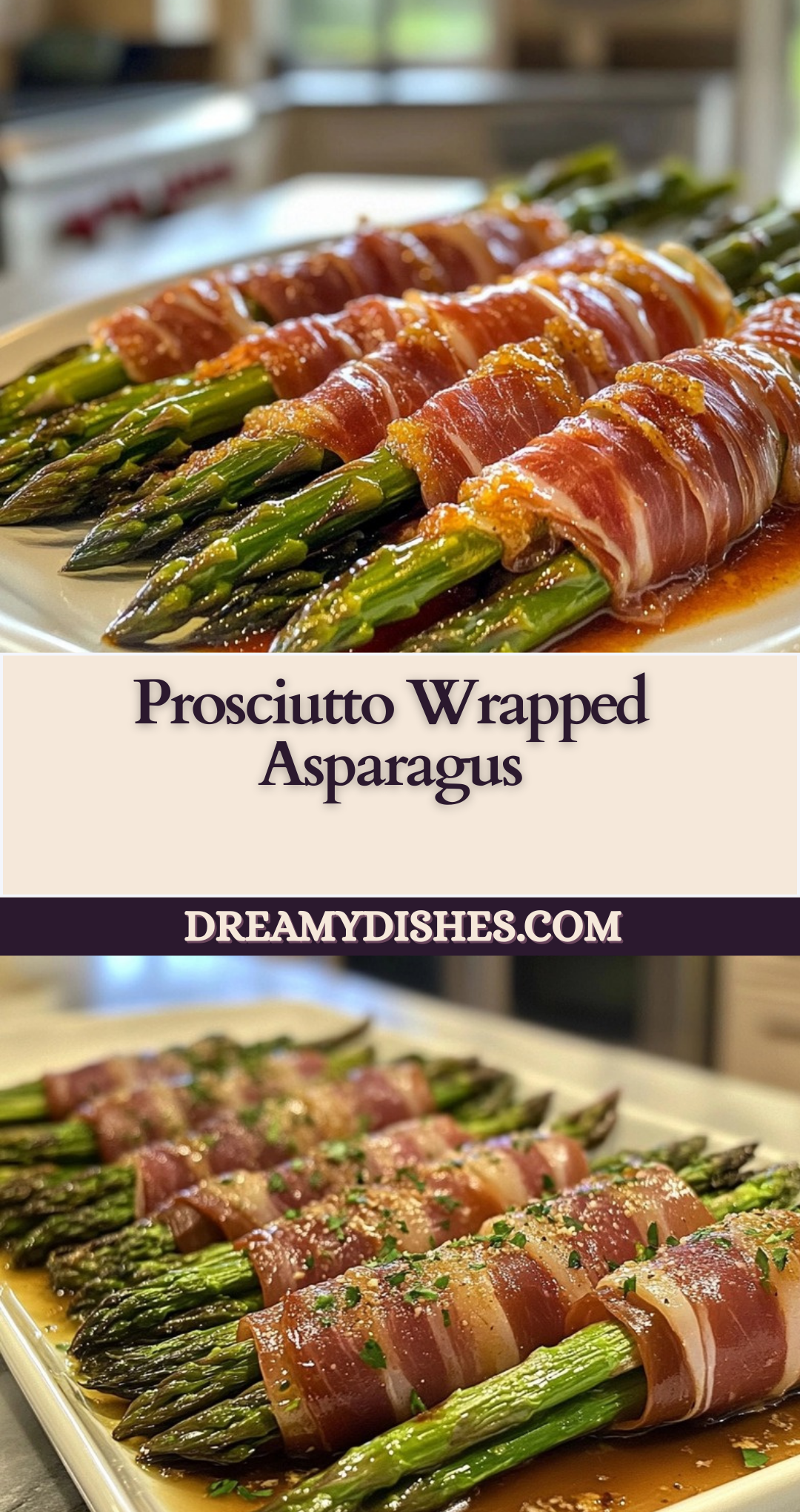 Prosciutto Wrapped Asparagus