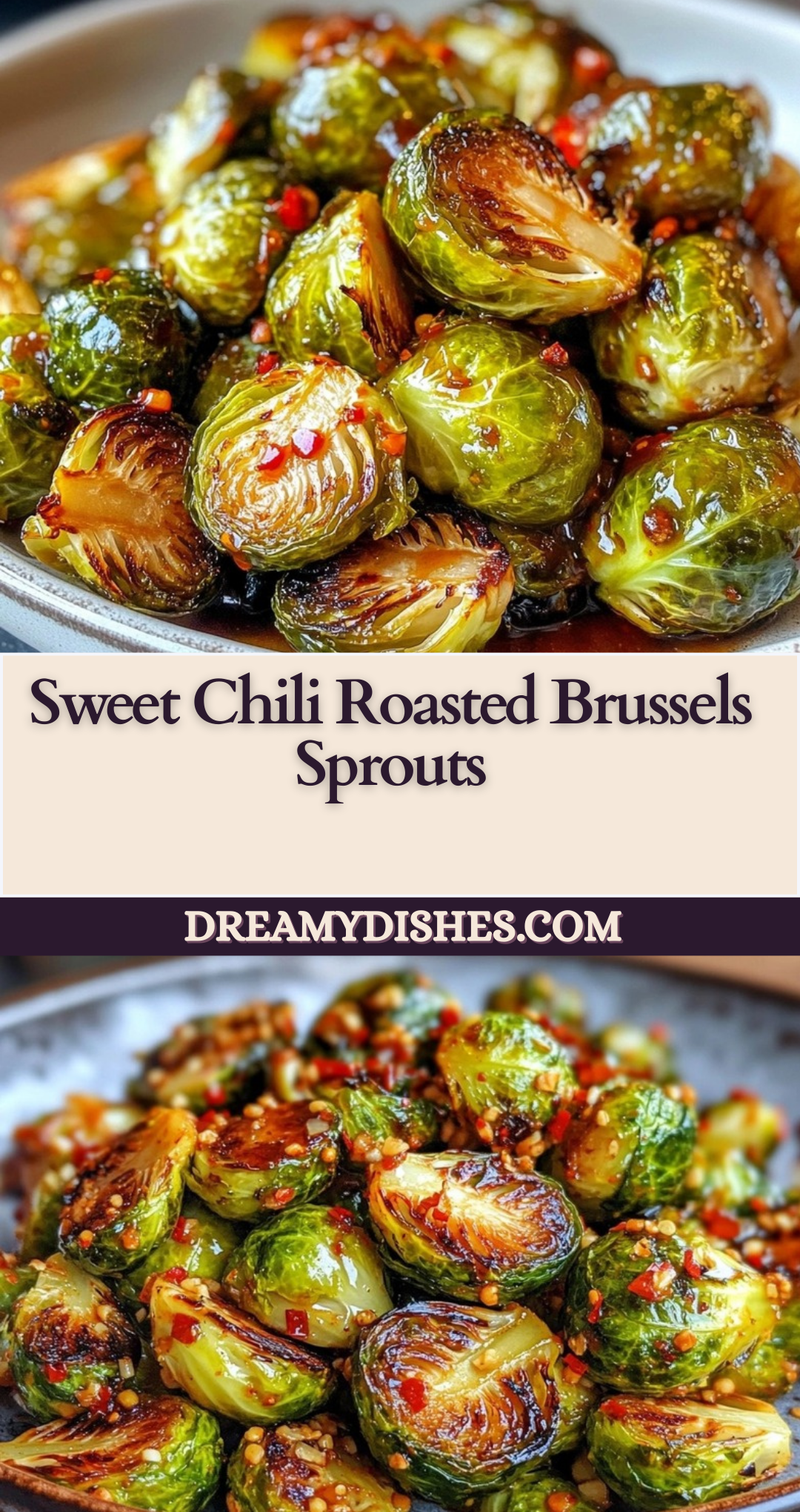Sweet Chili Roasted Brussels Sprouts