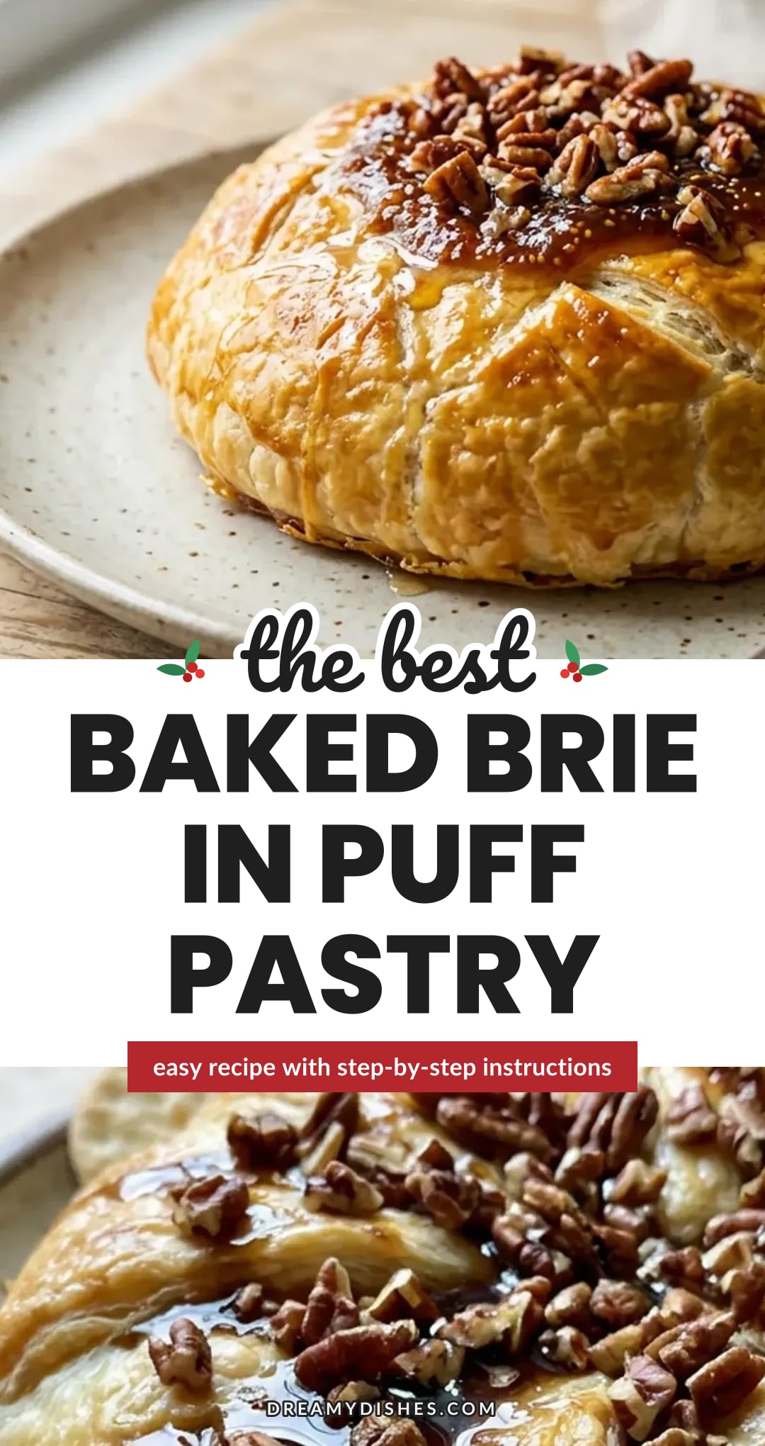 Baked Brie in Puff Pastry with Jam and Nuts