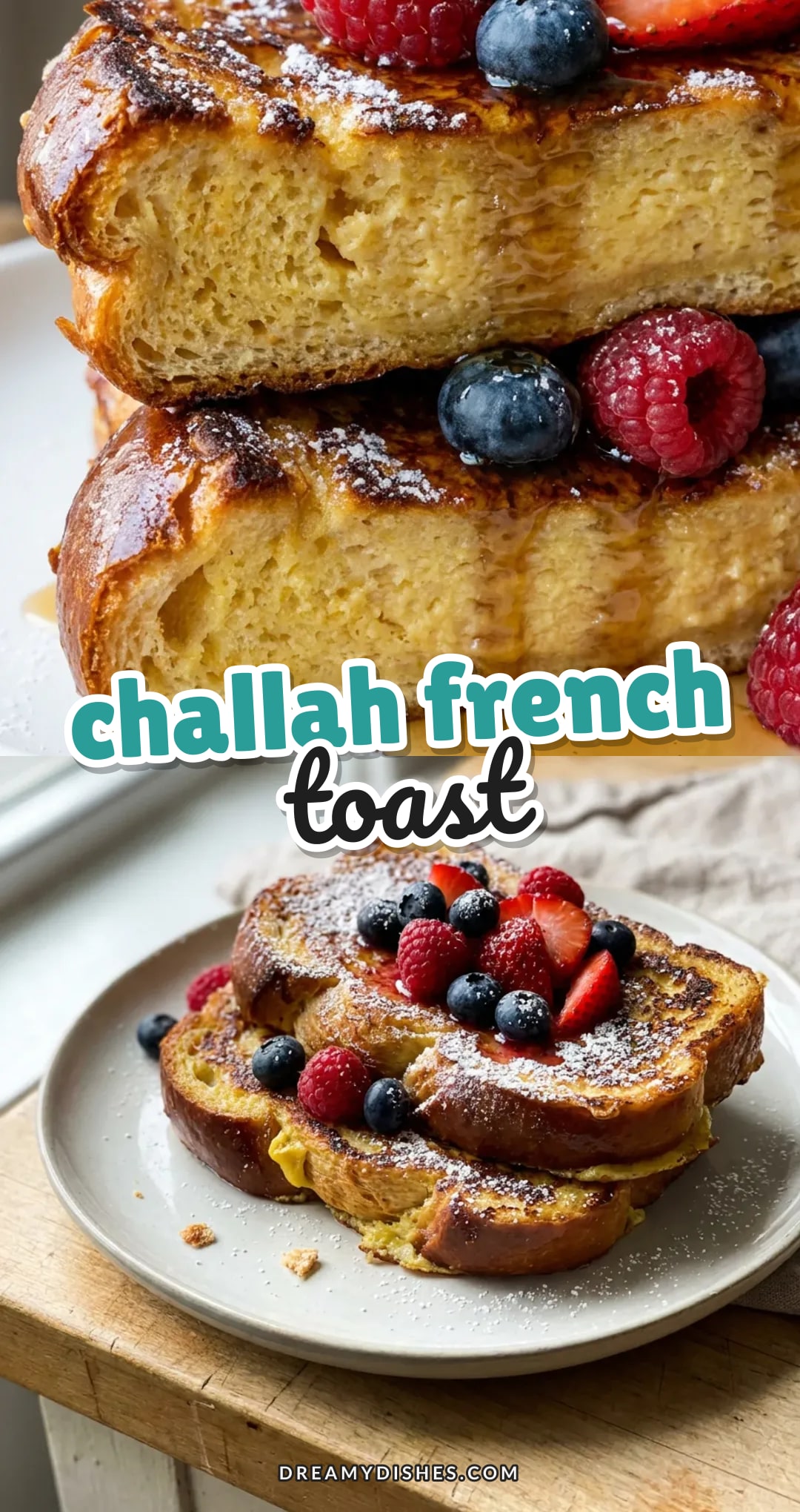 Challah French Toast for an Easy Weekend Breakfast
