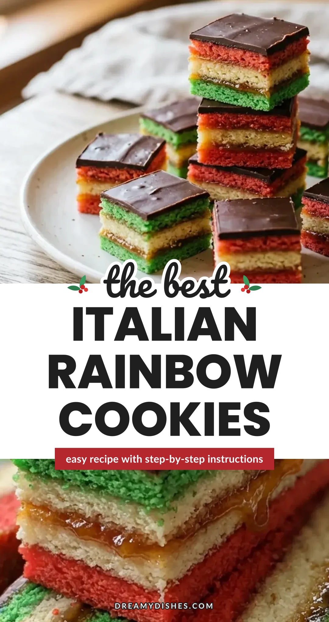 Italian Rainbow Cookies Recipe (Tricolor Cookies)