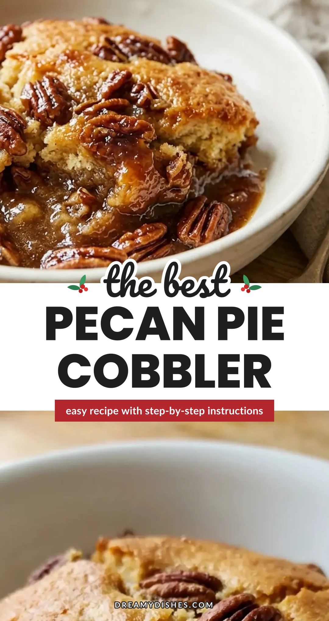 Pecan Pie Cobbler: An Easy One-Pan Dessert Recipe